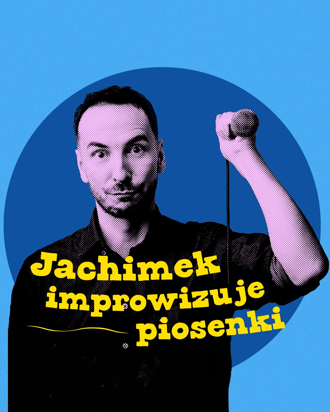 Plakat Jachimek improwizuje piosenki